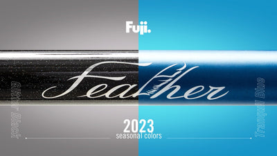 【FUJI】FEATHERに2023モデルとして新色2カラーが追加